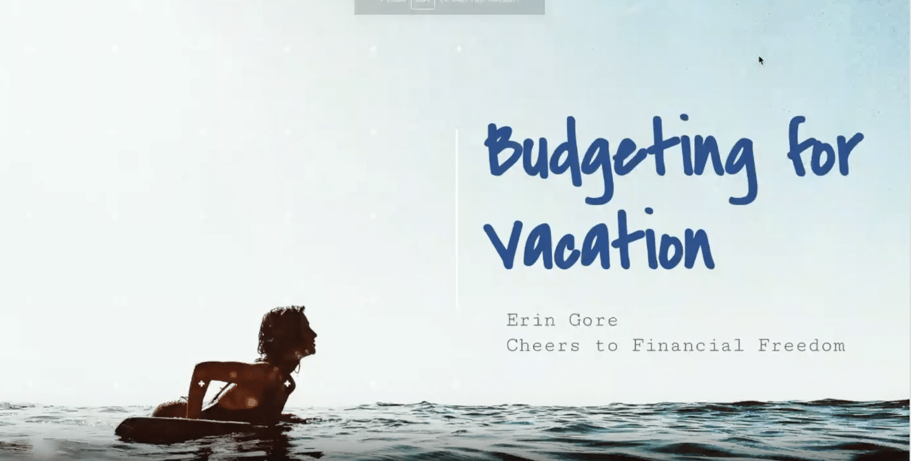 Summer Budgeting Series- Budgeting for vacation by Erin Gore